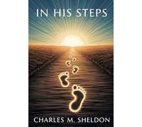 In His Steps: What Would Jesus Do?