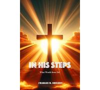 In His Steps: What Would Jesus Do?