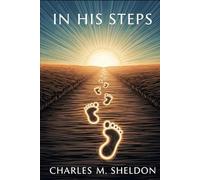 In His Steps: What Would Jesus Do?