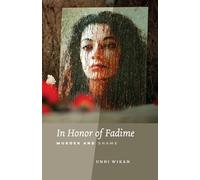 In Honor of Fadime: Murder and Shame