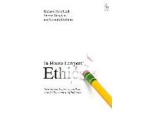 In-House Lawyers' Ethics: Institutional Logics, Legal Risk And The Tournament Of Influence