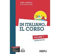 In italiano. Il corso. Livelli A1-A2 (Vol. 1), con E-Book