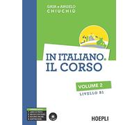 In italiano. Il corso: Volume 2 (B1) + CD mp3
