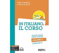 In italiano. Il corso – Volume 3 (B2-C1) – avec CD mp3