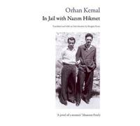 In Jail With Nazim Hikmet