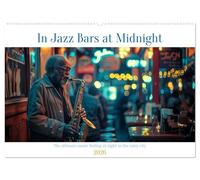 In Jazz Bars at Midnight (Wall Calendar 2026 DIN A2 landscape), CALVENDO 12 Month Wall Calendar: The city's heartbeat slows in the rain, but inside, jazz pulses with an unrelenting energy