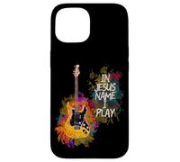 in Jesus Name I Play Guitar Christian Guitarists God Faith Coque pour iPhone 15