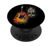 in Jesus Name I Play Guitar Christian Guitarists God Faith PopSockets PopGrip Adhésif