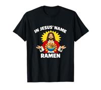 in Jesus Name Ramen Amen Funny Raunchy Meme Word Play Satire T-Shirt
