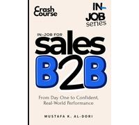 in-job for Sales B2B: From Day One to Confident, Real-World Performance