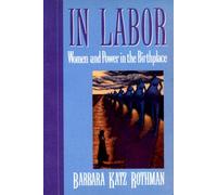 In Labor: Women and Power in the Birthplace