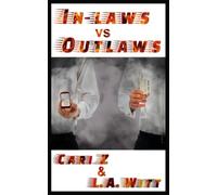In-Laws vs. Outlaws