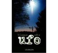 In League with a UFO Baldin, Lou (Auteur)