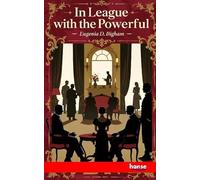 In League with the Powerful