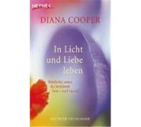 In Licht und Liebe leben Cooper, Diana (Auteur)