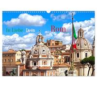 « In Liebe Dein Rom » Calendrier mural 2026 DIN A3 paysage, calendrier mensuel CALVENDO