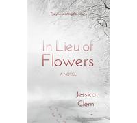 In Lieu of Flowers - Jessica Clem - Rowan Prose Publishing - ebook (ePub) - Livre