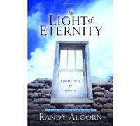 In Light of Eternity Randy C. Alcorn (Auteur)