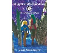 In Light of Moon and Sun: The Wanderer's Path