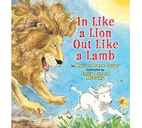 In Like A Lion Out Like A Lamb