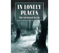 In Lonely Places - [Version Originale] Imogen Sara Smith (Auteur)