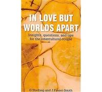 In Love but Worlds Apart G. Shelling, J. Fraser-smith (Auteur)