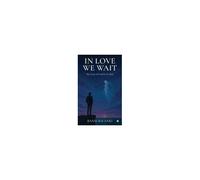 In Love We Wait: The Story Of Lindale And Alize