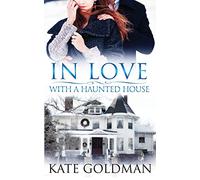In Love With a Haunted House