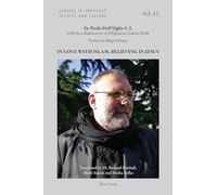 In Love with Islam, Believing in Jesus – Peter Lang International Academic Publishers