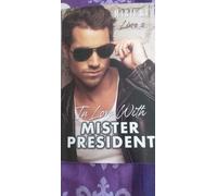 In Love With Mister President , Tome 3