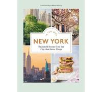 In Love With New York: Recipes & Stories from the City That Never Sleeps