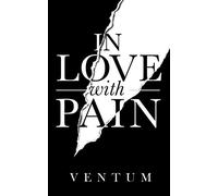 In Love With Pain: ( English Edition )