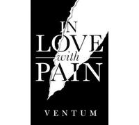 In Love With Pain: ( English Edition ) by Ventum [Paperback] NEUF