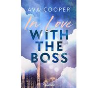 In Love with the Boss Eine spicy und romantische CEO-Office-Romance - Ava Cooper - beHEARTBEAT - ebook (ePub) - Livre