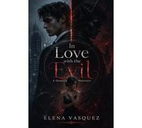 In Love with the Evil: A Demon's Obsession