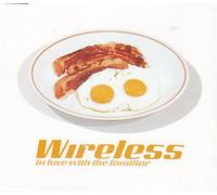 Wireless - in Love with The Familiar [Import]