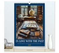 In Love with the Past (High Quality Premium Wall Calendar 2026 DIN A2 portrait),CALVENDO 12 Month Wall Calendar: Collectibles - A journey through times past