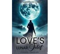 In Love's Lunar Orbit