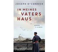 In meines Vaters Haus | Joseph OConnor Joseph OConnor (Auteur)
