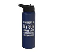 In Memory My Son Always Loved Never Forgotten Forever Missed Stainless Steel Insulated Water Bottle