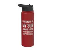 In Memory My Son Always Loved Never Forgotten Forever Missed Stainless Steel Insulated Water Bottle