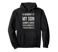 in Memory My Son Always Loved Never Forgotten Forever Missed Sweat à Capuche