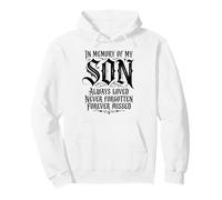 in Memory My Son Always Loved Never Forgotten Forever Missed Sweat à Capuche