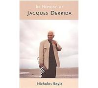 In Memory of Jacques Derrida Nicholas Royle (Auteur)