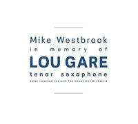 Mike Westbrook – In Memory of Lou Gare – CD – Import Royaume‑Uni