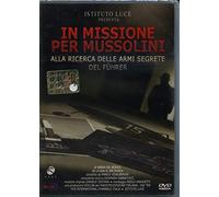 in missione per Mussolini-Alla ricerca Delle armi segrete Del Führer [Import]