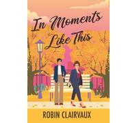 In Moments Like This