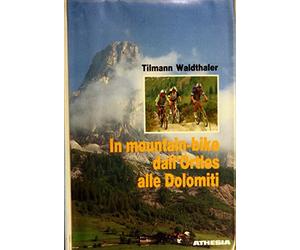 In mountain-bike dall'Ortles alle Dolomiti