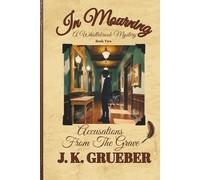 In Mourning: Accusations From The Grave