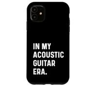 in My Acoustic Guitar Era Guitariste Rock Jazz Indie Metal Coque pour iPhone 11